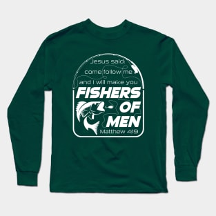 Matthew 4:19 Fishers of Men Long Sleeve T-Shirt